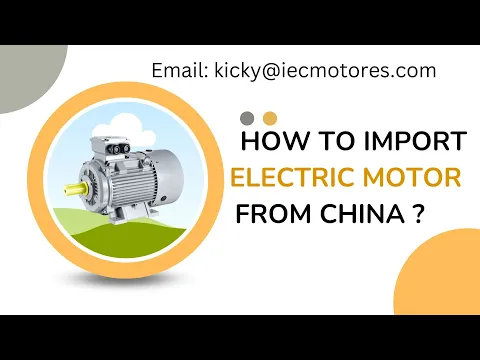 ¿Cómo importar motores eléctricos de China? WhatsApp: + 86-15967007958