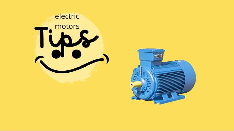 4 tips for electric Motor selection