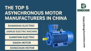 https://dongchunmotor.com/wp-content/uploads/2025/08/TOP-5-INDUCTION-MOTOR-FACTORIES-IN-CHINA